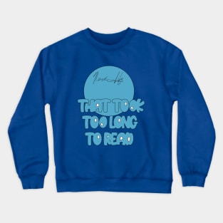 You Read What You Said - Thanks Jokes! Memes Are Fun, Do They Make You Think Better? Comedically, Yes. So You Are In Fact Better. I Swear It Doth The Raven. | Wear This To School. Haha! Made You Read. Crewneck Sweatshirt